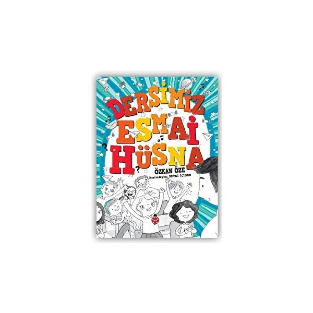 Dersimiz Esmai Hüsna - Özkan Öze Çocuk Masal Fiyatı