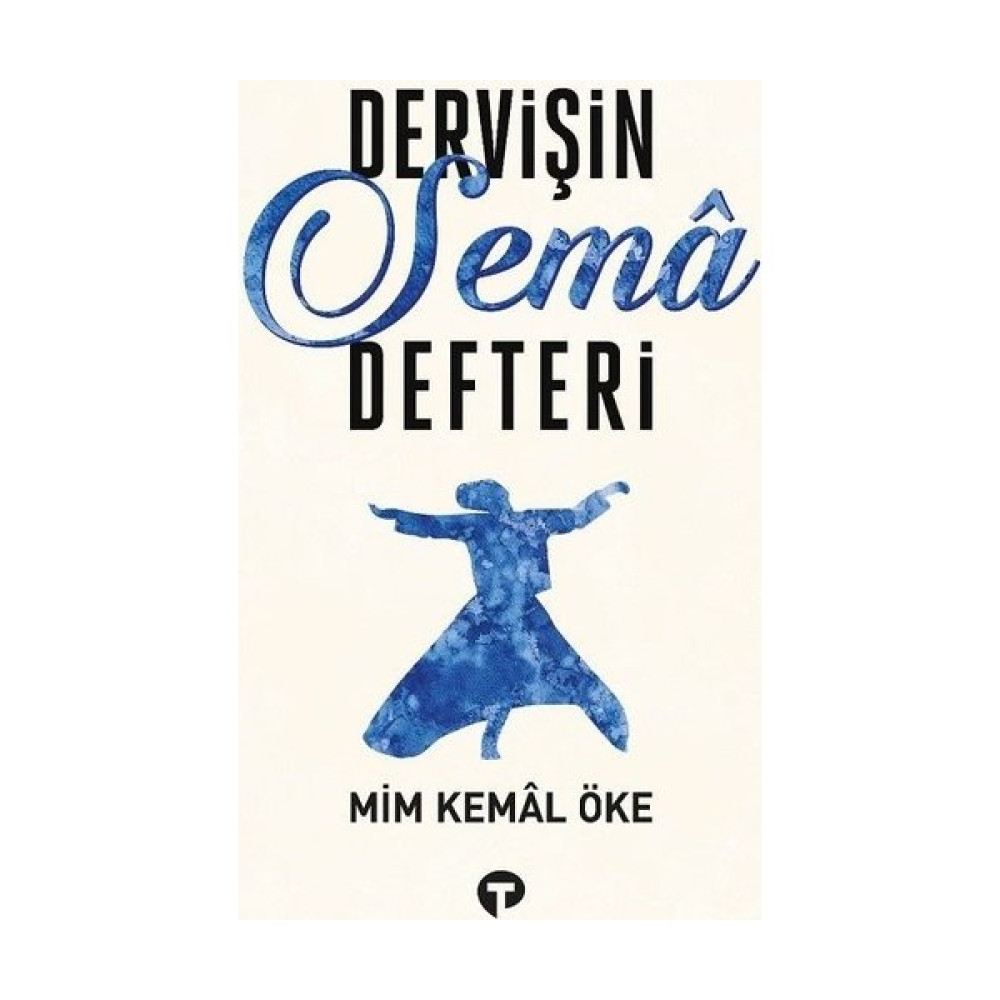 Dervişin Semâ Defteri - Mim Kemal Öke Din Kitapları Fiyatı