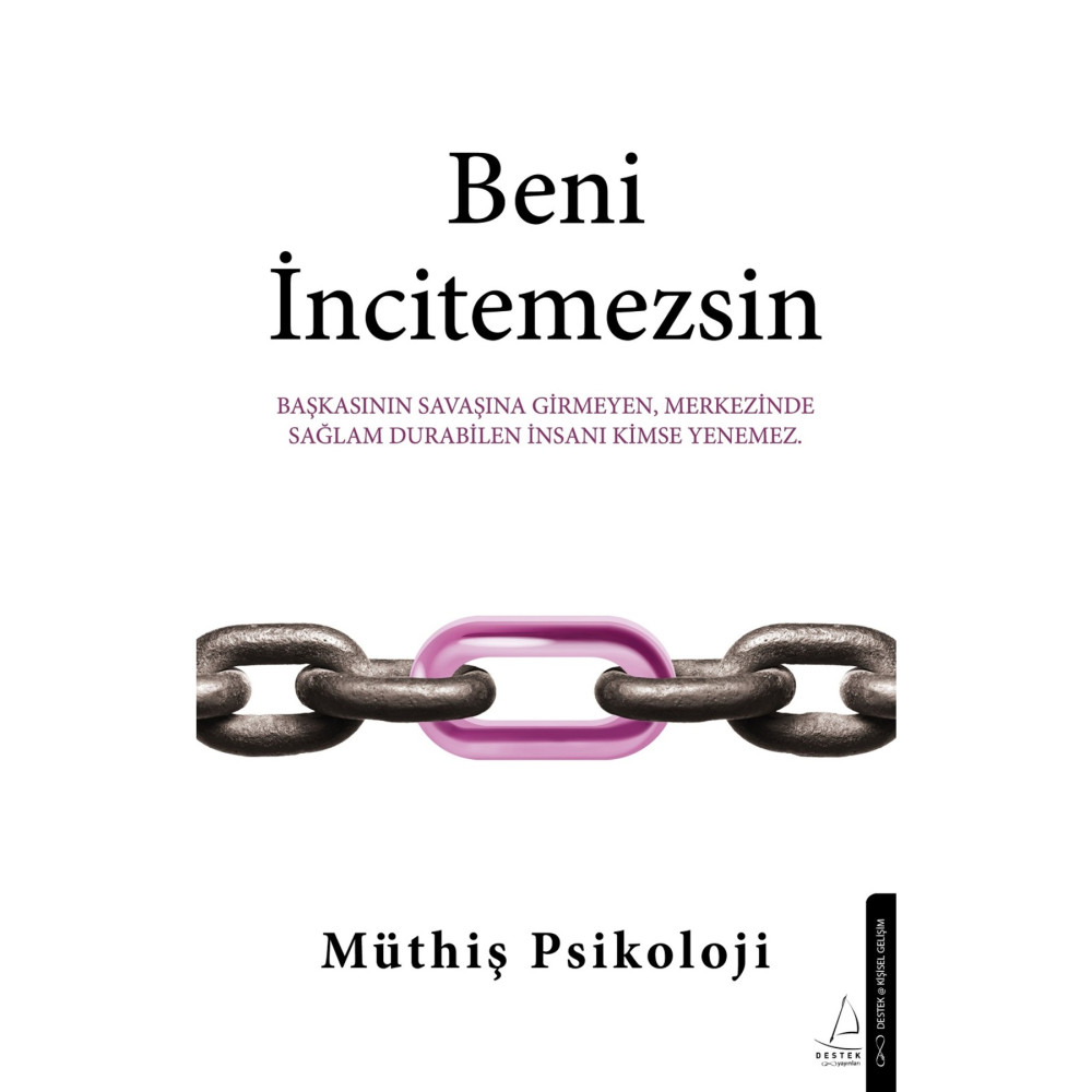 Destek Yayınları Beni İncitemezsin - Müthiş Psikoloji Kişisel Gelişim Kitapları Fiyatı