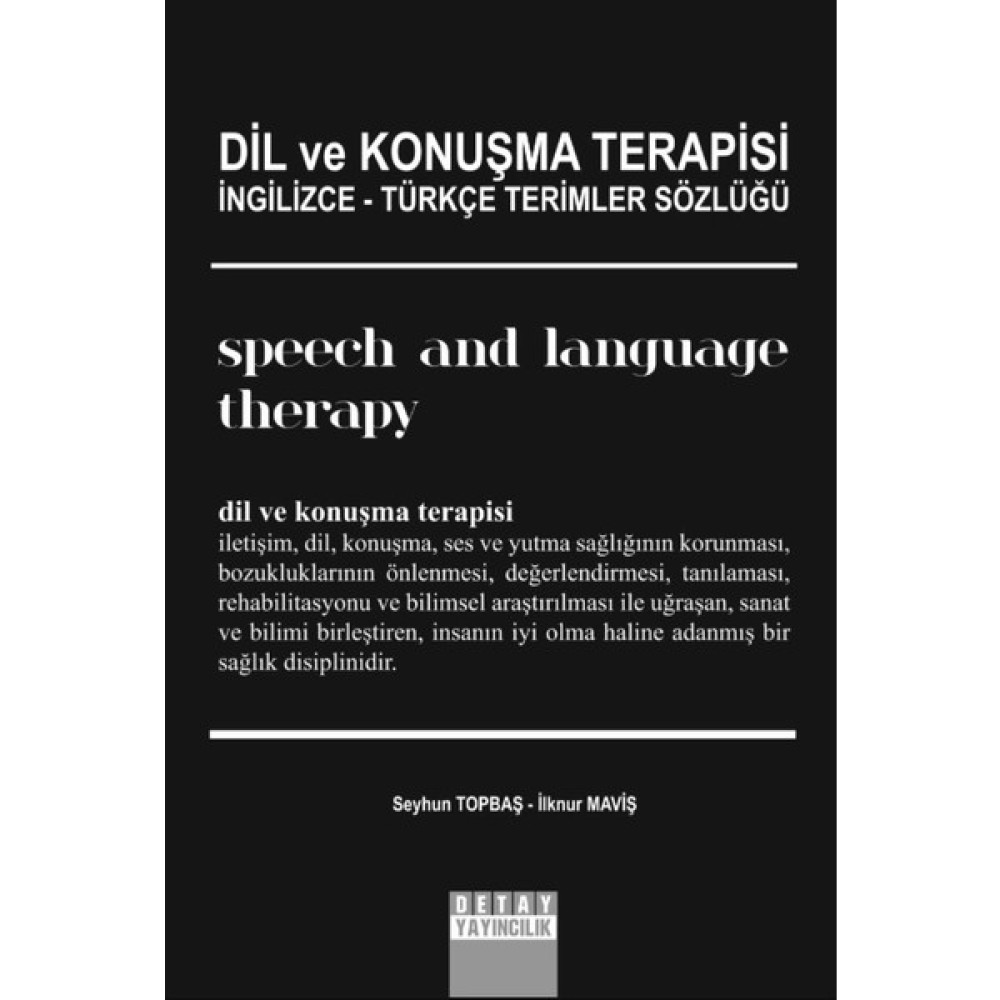 Detay Yayıncılık Dil ve Konuşma Terapisi Ingilizce Türkçe Terimler Sözlüğü Okul Öncesi Eğitici & Öğretici Kitaplar Fiyatı