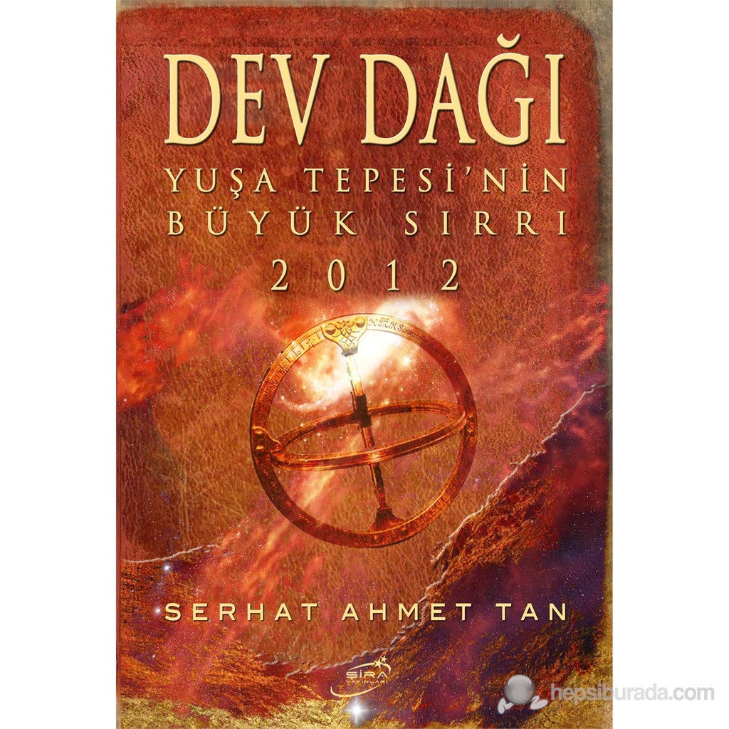 Dev Dağı - Yuşa Tepesi'nin Büyük Sırrı 2012 - Serhat Ahmet Tan Diğer Fiyatı