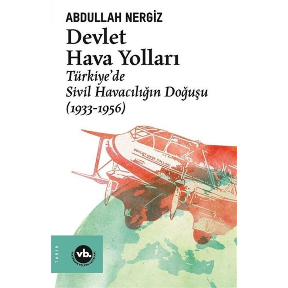Devlet Hava Yolları - Abdullah Nergiz Tarihi Olaylar Üzerine Araştırmalar Fiyatı