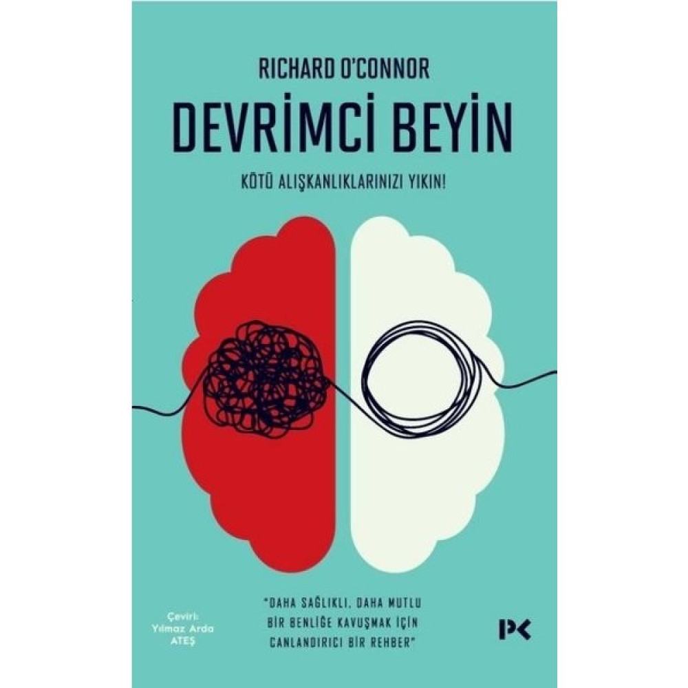 Devrimci Beyin - Richard O’Connor Kişisel Gelişim ve Psikoloji Fiyatı