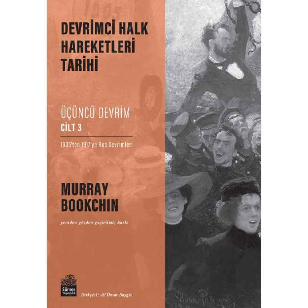Devrimci Halk Hareketleri: Üçüncü Devrim Cilt 3 - Murray Bookchin Tarih Fiyatı