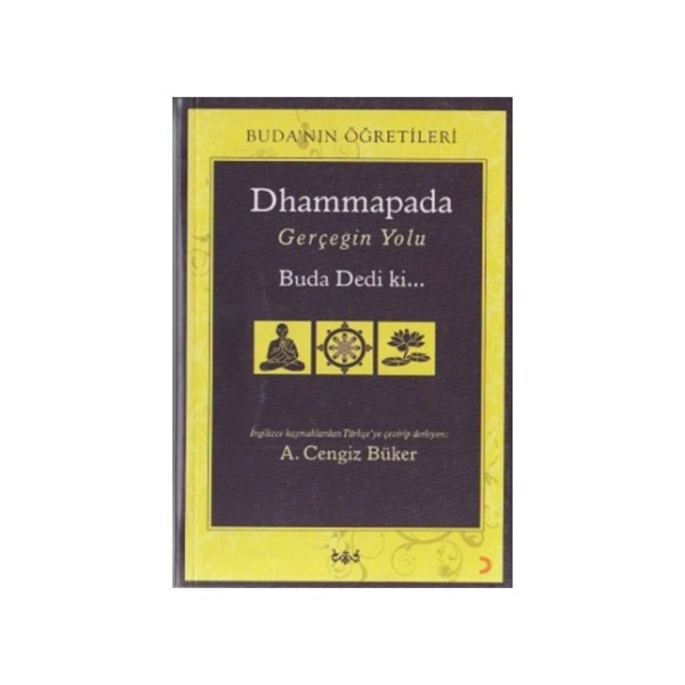 Dhammapada Gerçeğin Yolu Felsefe Kitapları Fiyatı