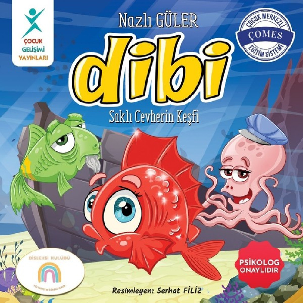 Dibi: Saklı Cevherin Keşfi (Disleksi Nedir?) - Nazlı Güler Çocuk Öykü Fiyatı