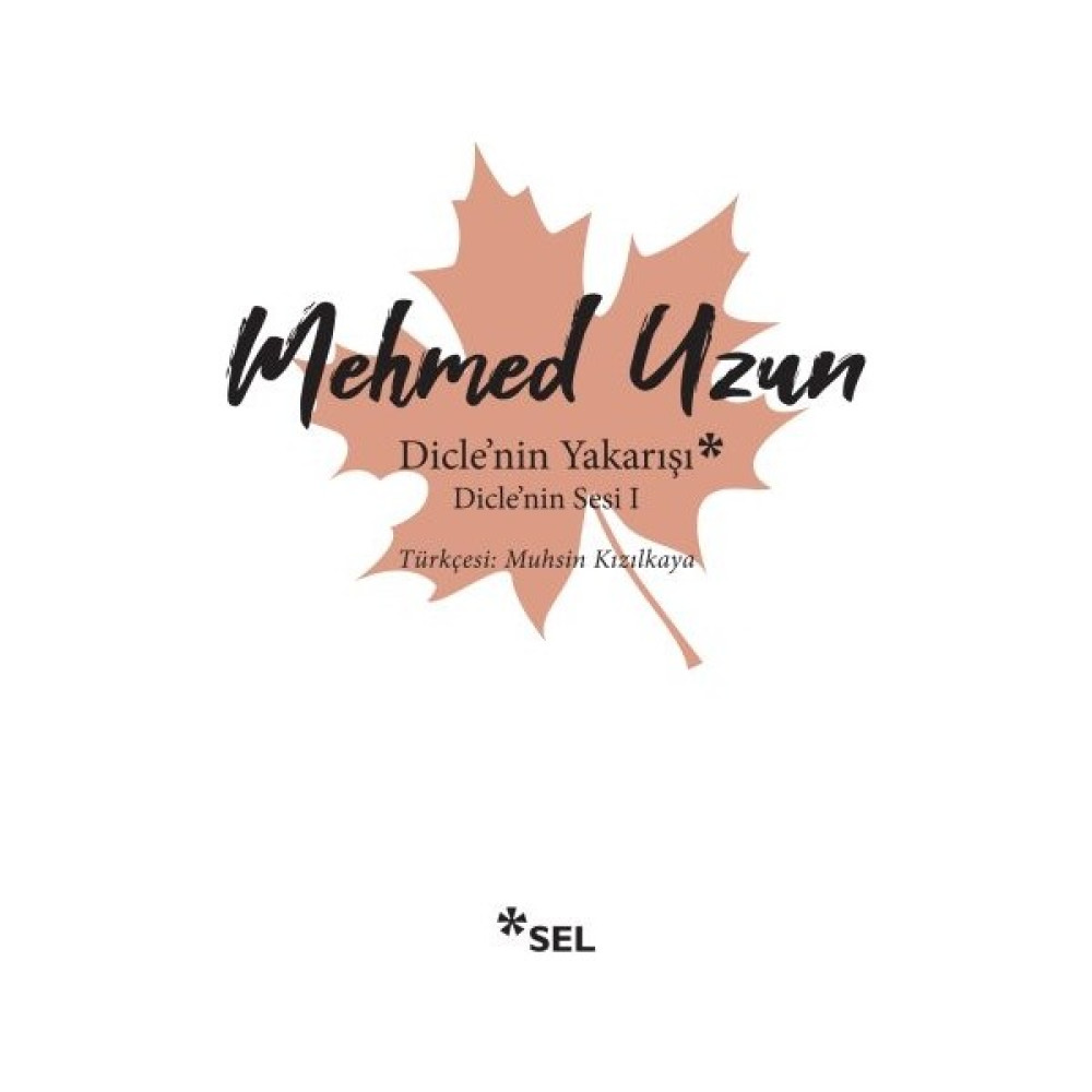 Dicle'nin Yakarışı - Dicle'nin Sesi 1 - Mehmed Uzun Macera Fiyatı
