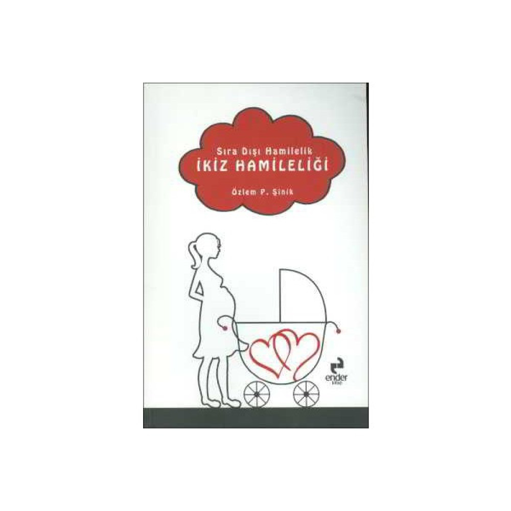 Diğer Ikiz Hamileliği Sıra Dışı Hamilelik - Özlem P. Şinik - Ejder Kitap Edebiyat Fiyatı