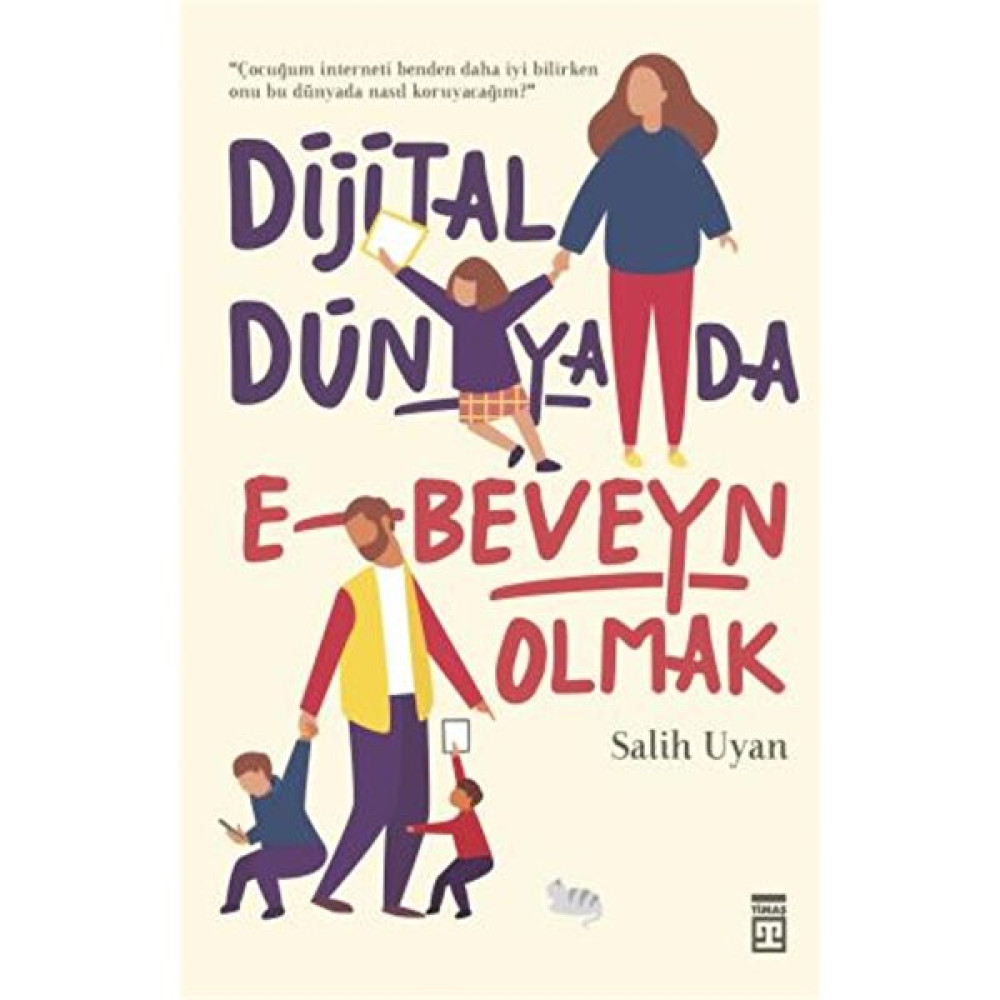 Dijital Dünyada E-Beveyn Olmak Aile Sağlığı Kitapları Fiyatı