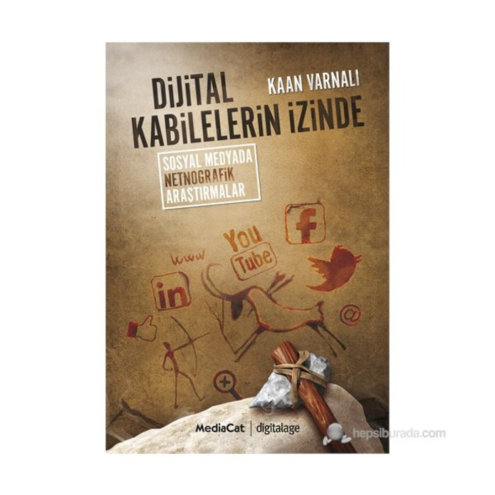 Dijital Kabilelerin İzinde - (Sosyal Medyada Netnografik Araştırmalar)-Kaan Varnalı Medya İletisim Kitapları Fiyatı