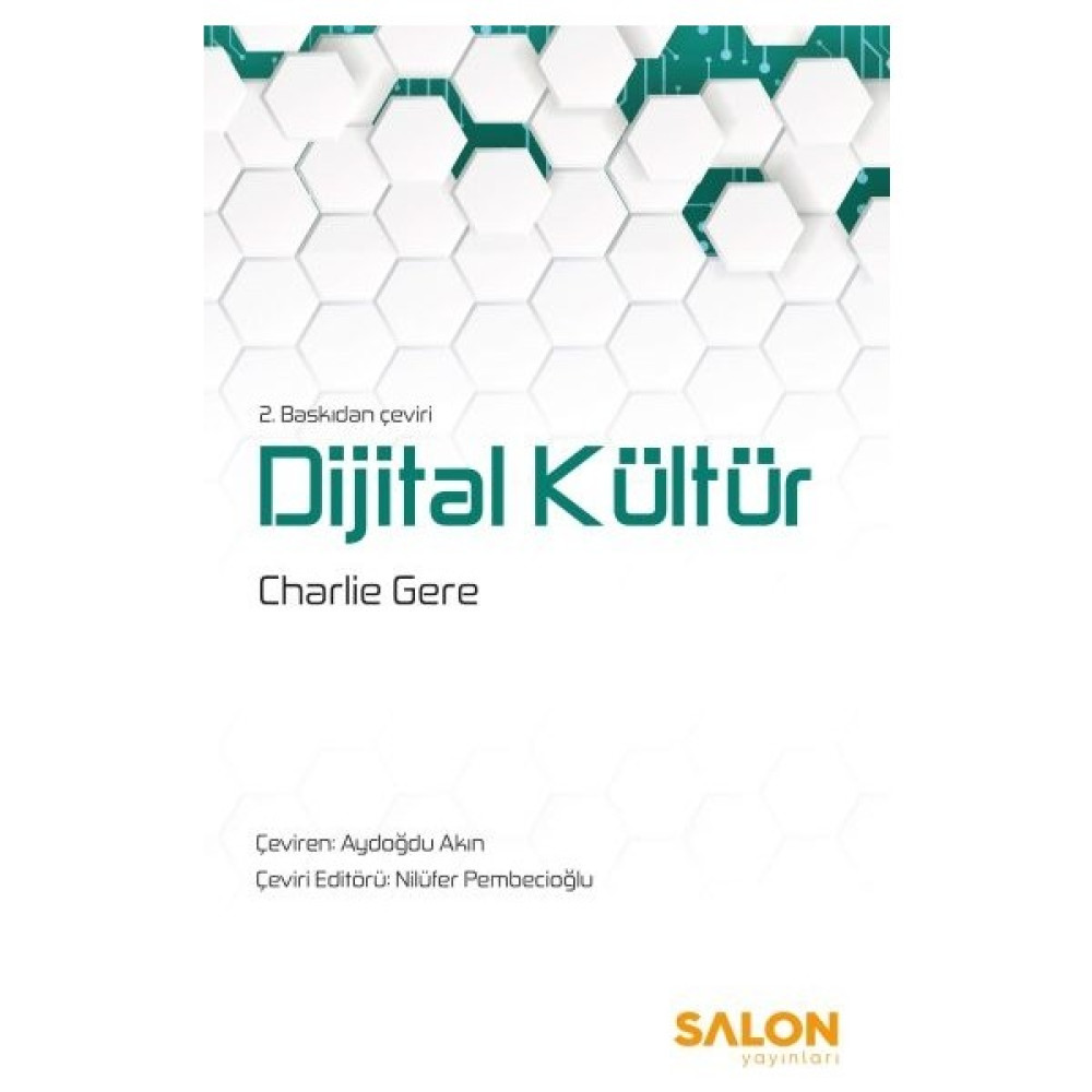 Dijital Kültür - 2. Baskıdan Çeviri - Charlie Gere İş, Ekonomi & Pazarlama Fiyatı