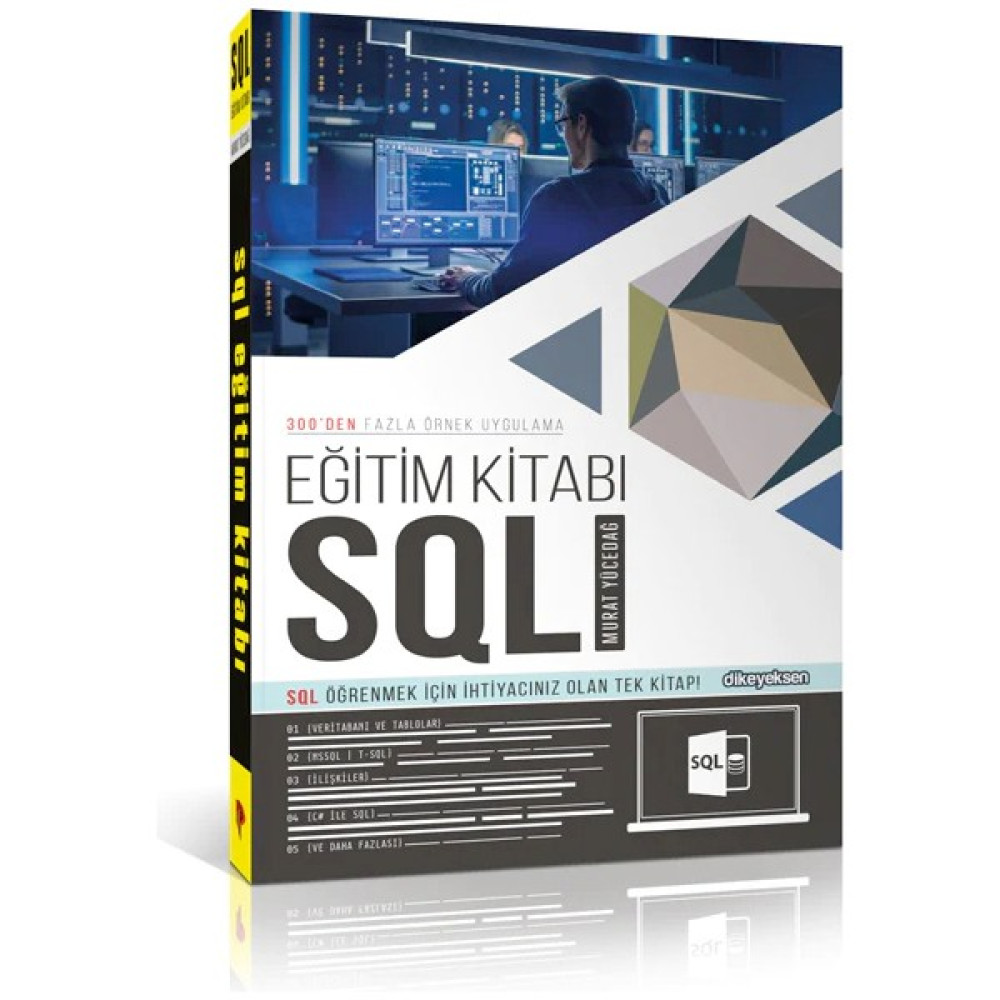 Dikeyeksen Yayın Dağıtım Sql Eğitim Kitabı - Murat Yücedağ Bilgisayar Kitapları Fiyatı