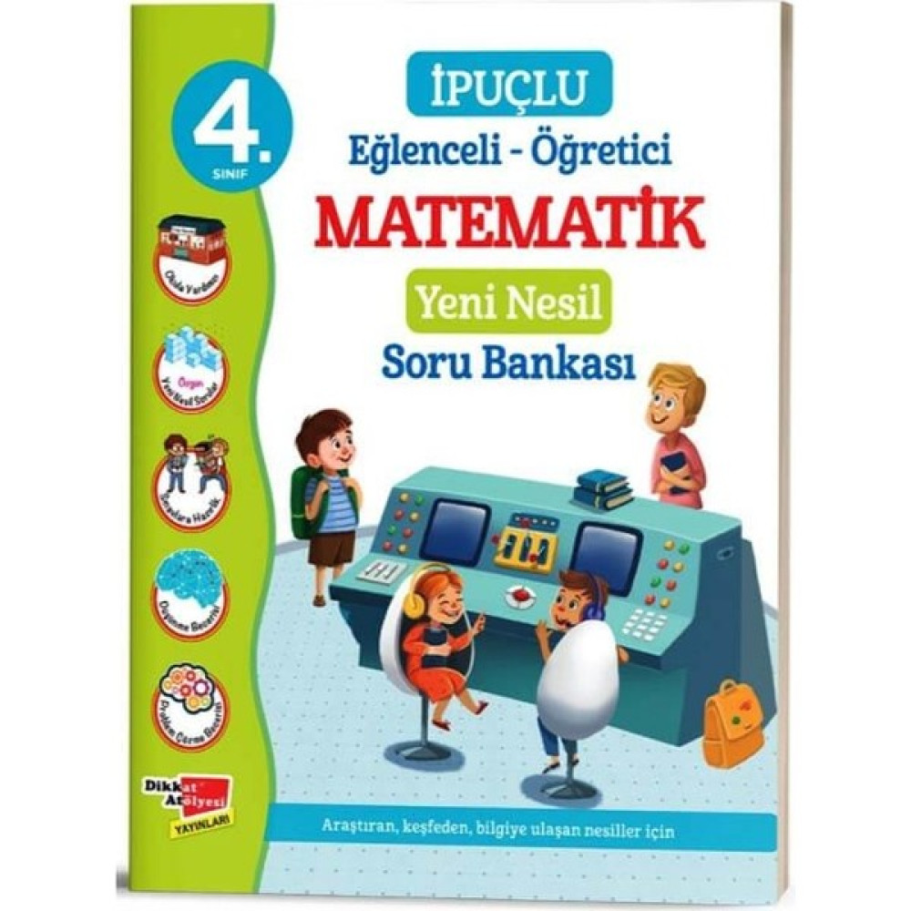 Dikkat Atölyesi Yayınları 4. Sınıf Ipuçlu Eğlenceli-Öğretici Matematik Soru Bankası Matematik Fiyatı