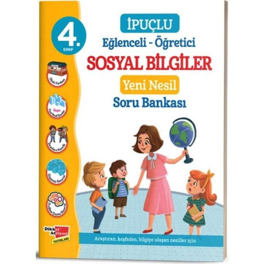Dikkat Atölyesi Yayınları 4. Sınıf Ipuçlu Eğlenceli-Öğretici Sosyal Bilgiler Soru Bankası Sosyal Bilgiler Fiyatı