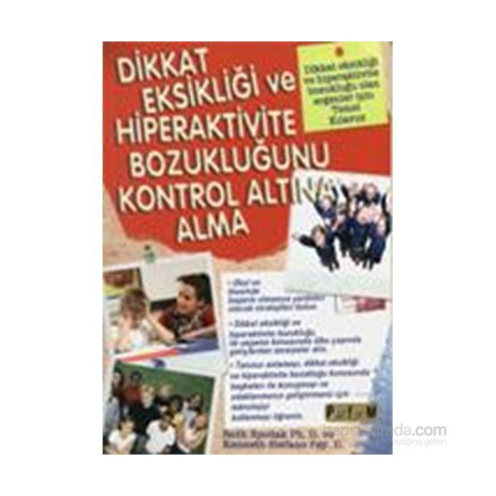 Dikkat Eksikliği Ve Hiperaktivite Bozukluğunu Kontrol Altına Alma-Kenneth Stefano Çocuk Bakımı Kitapları Fiyatı