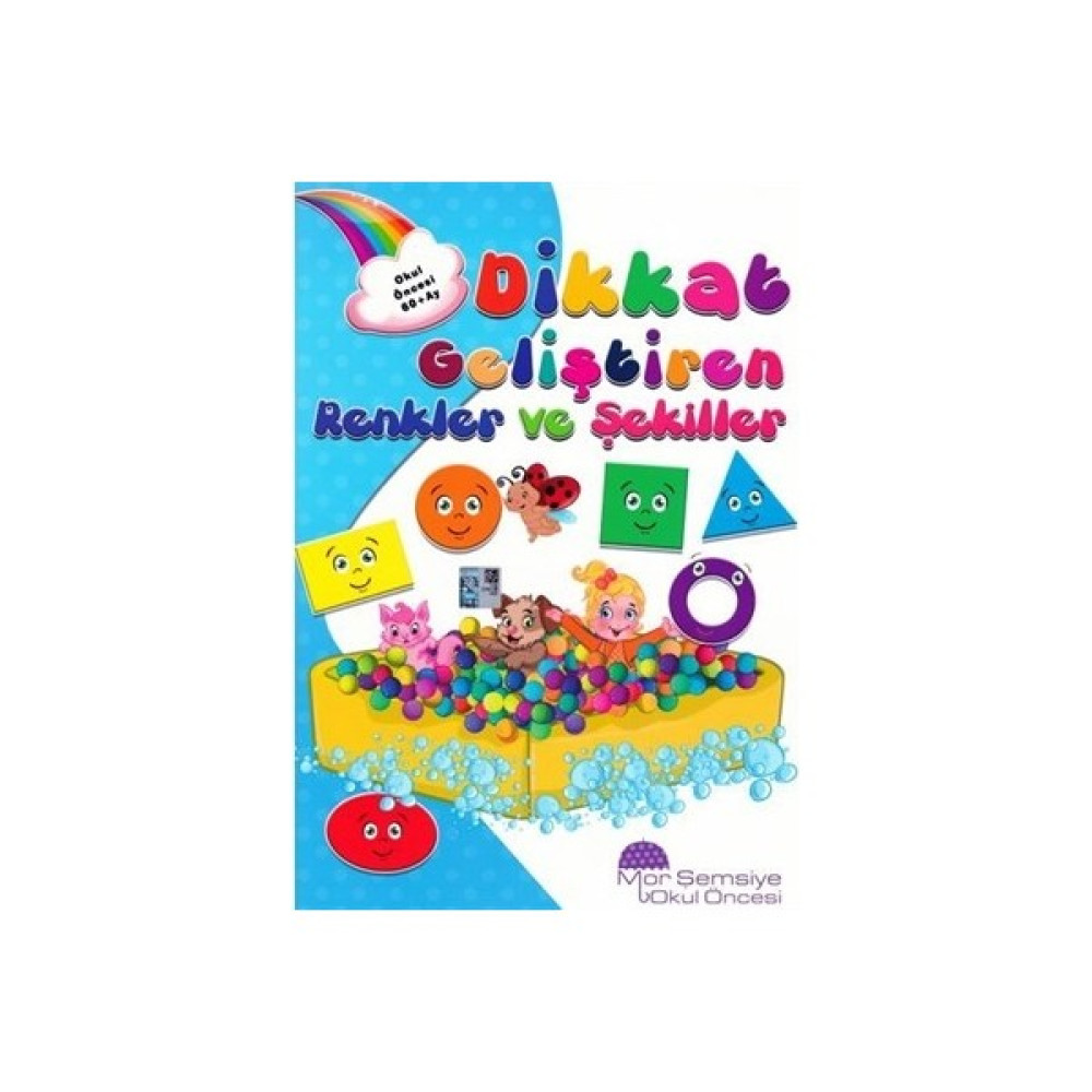 Dikkat Geliştiren Renkler ve Şekiller Okul Öncesi Eğitici & Öğretici Kitaplar Fiyatı