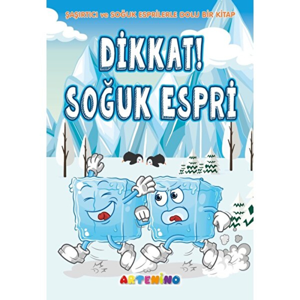 Dikkat! Soğuk Espri Şaşırtıcı ve Soğuk Espriler - Şerife Gökcek Çocuk Öykü Fiyatı