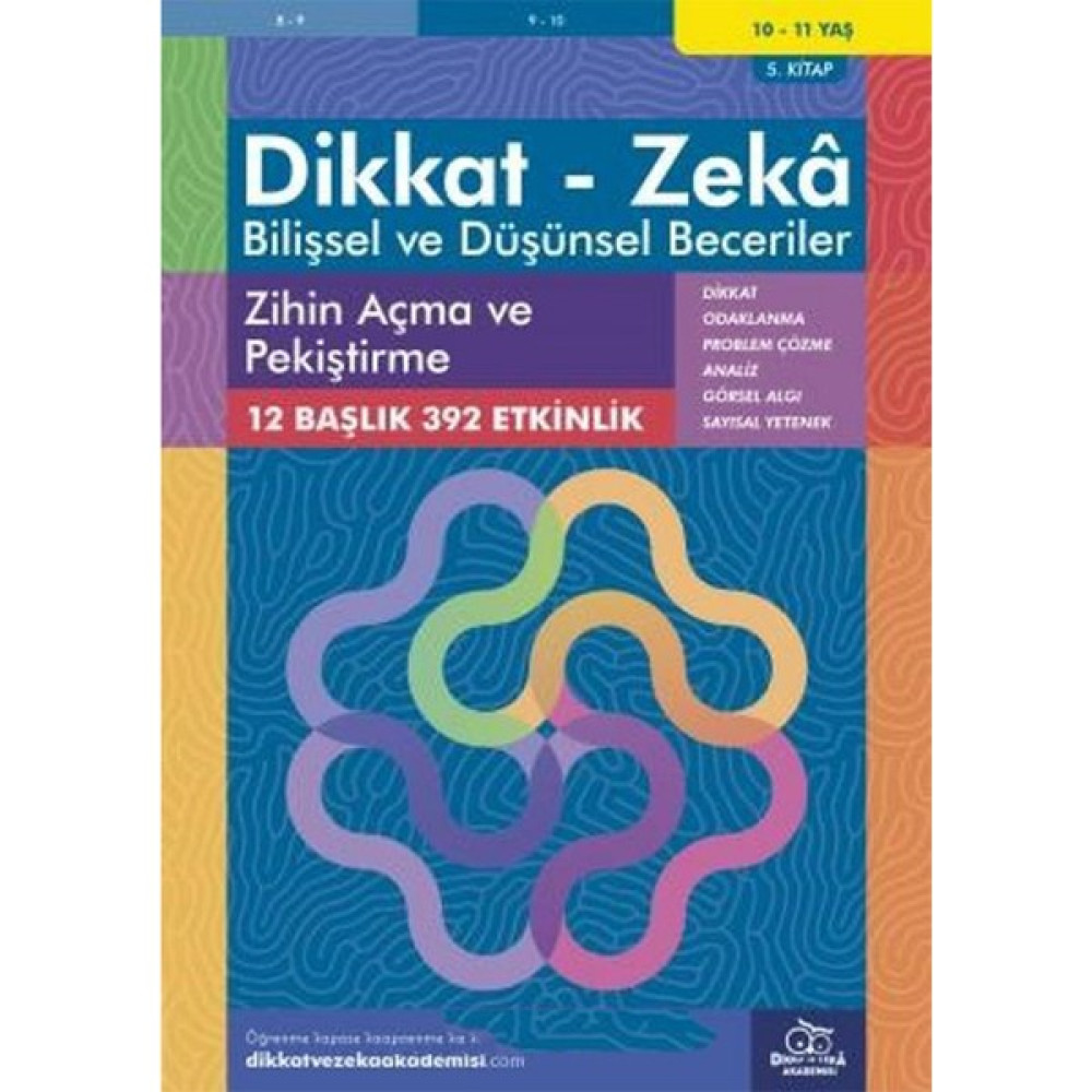 Dikkat ve Zeka Akademisi Dikkat Zeka - Bilişsel ve Düşünsel Beceriler 10-11 Yaş Zihin Açma ve Pekiştirme Oto Boyaları Fiyatı