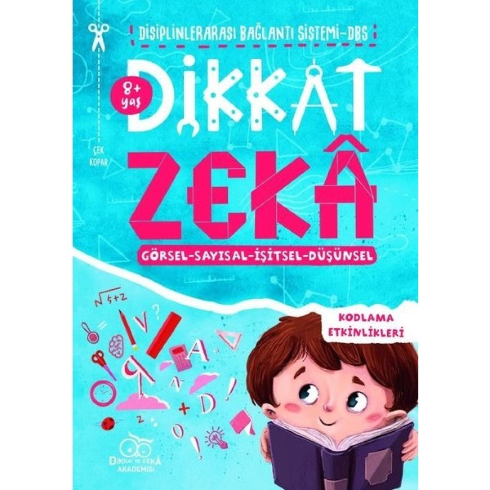 Dikkat Zeka 8+ Yaş – Disiplinler Arası Bağlantı Sistemi (Dbs) - Mehmet Türkdoğan Savaş Özdemir Zihinsel Gelişim Kitapları Fiyatı