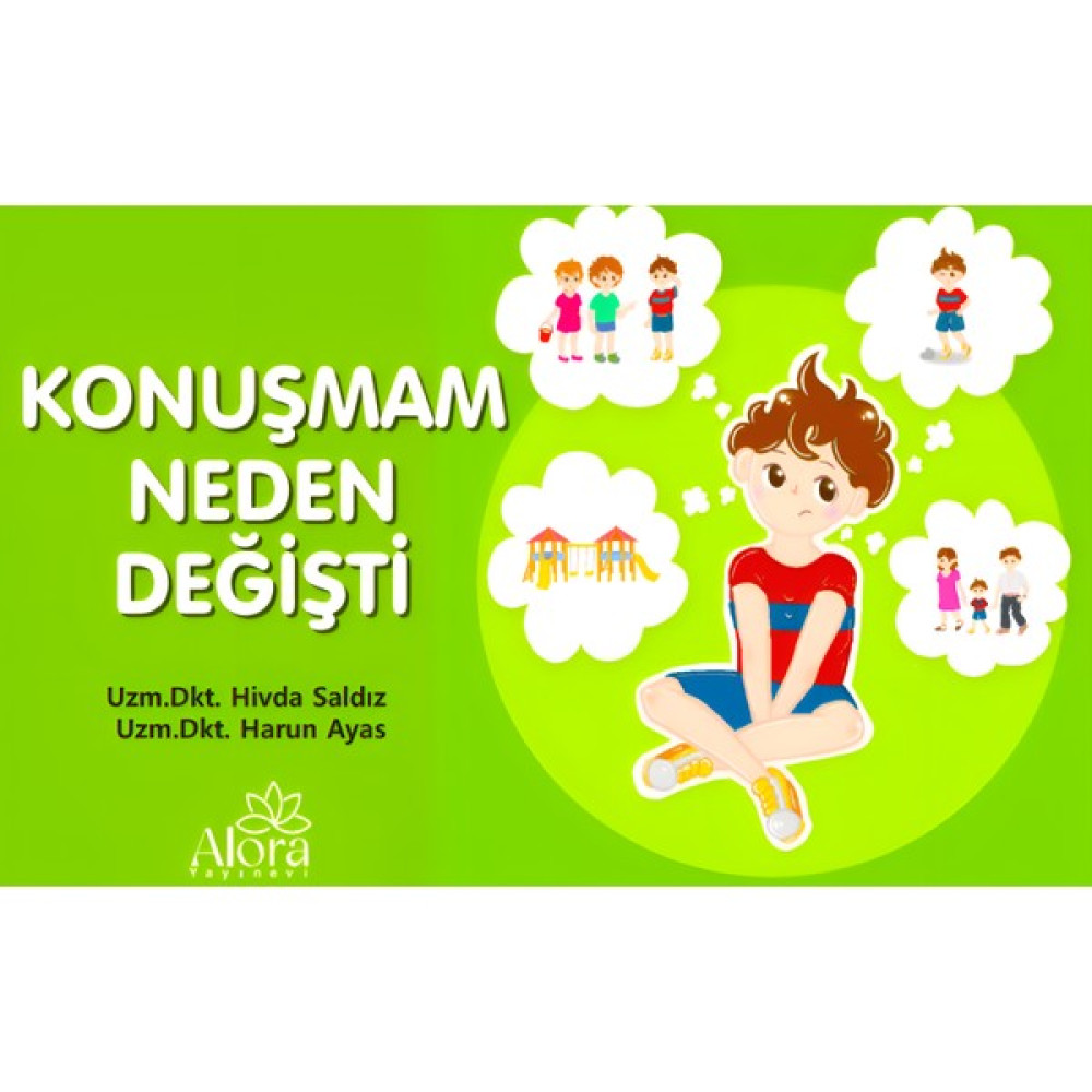 Dil ve Konuşma Terapisi - Konuşmam Neden Değişti 3-7 Yaş Diğer Fiyatı