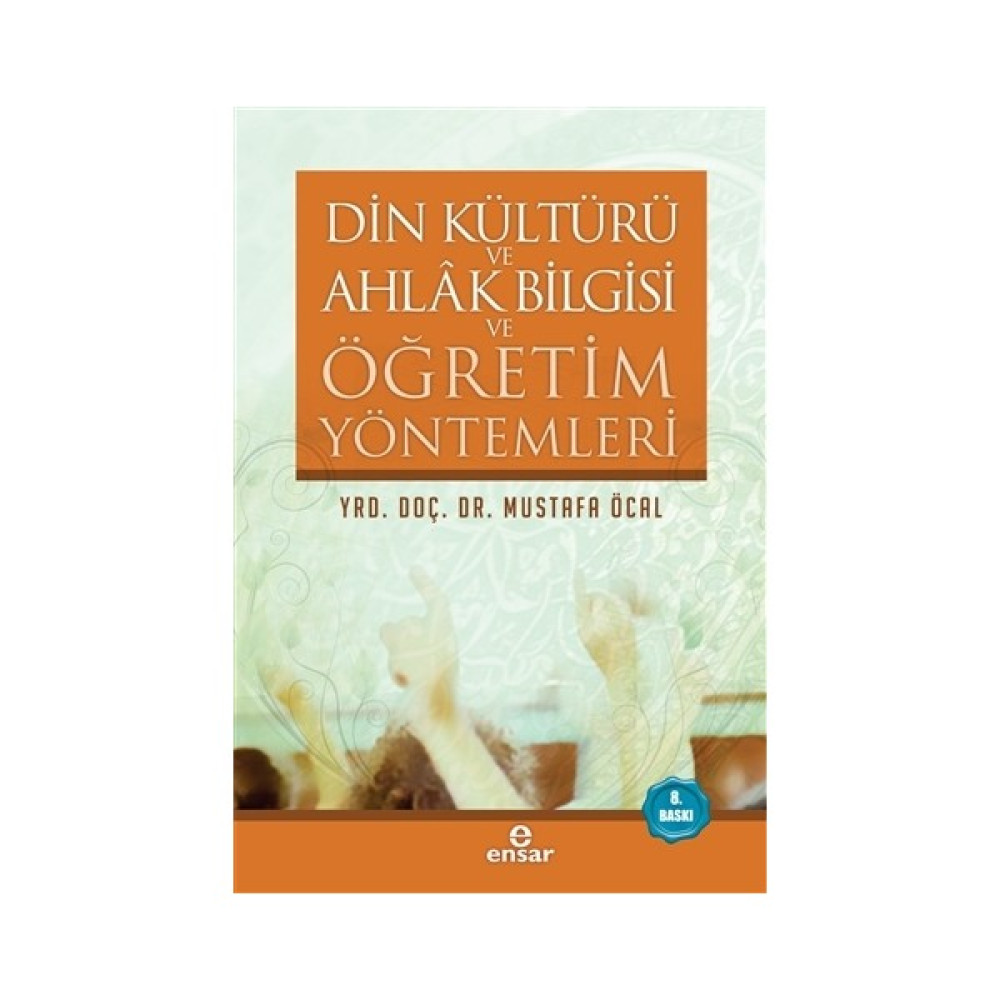 Din Kültürü ve Ahlak Bilgisi ve Öğretim Yöntemleri İnceleme Kitapları Fiyatı