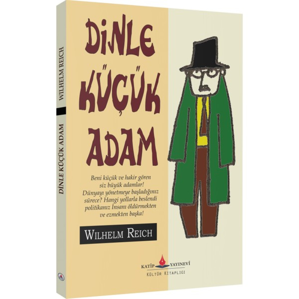 Dinle Küçük Adam - Wilhelm Reich Mektup - Anı - Günlük - Anlatı Fiyatı