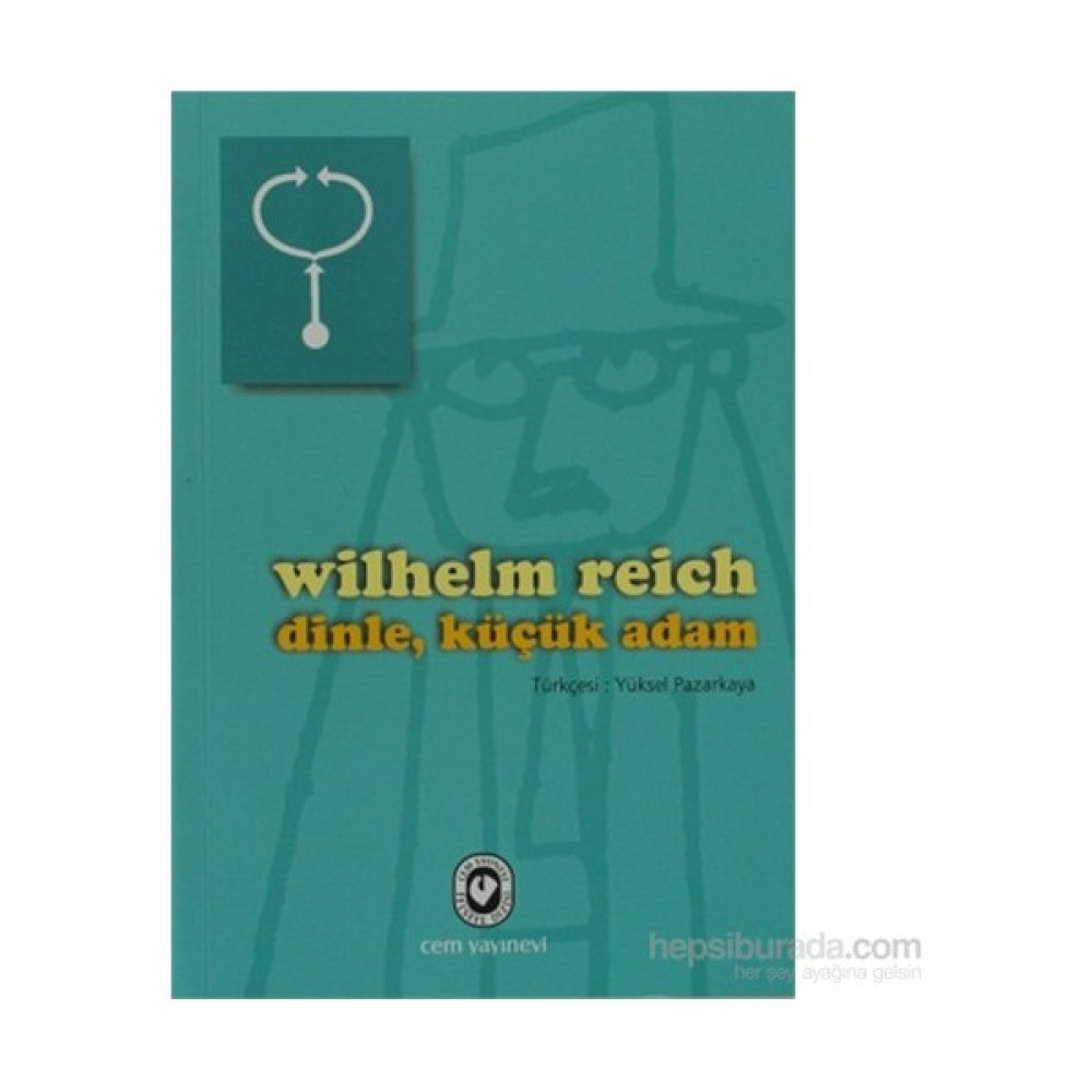 Dinle, Küçük Adam - Wilhelm Reich Deneme - İnceleme Fiyatı