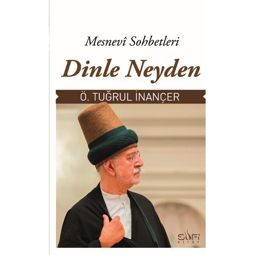 Dinle Neyden - Mesnevi Sohbetleri Diğer Fiyatı