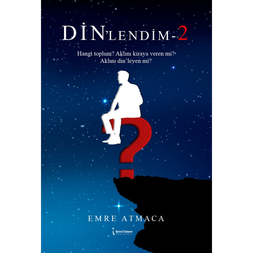 Din'lendim 2 - Emre Atmaca İkinci Adam Yayınları Ciltsiz Normal Boy 196 Sayfa Türkçe Din Kitapları Fiyatı