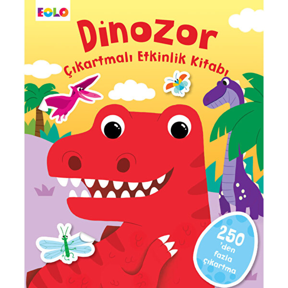 Dinozor - Çıkartmalı Etkinlik Kitabı (250'den Fazla Çıkartma) Çocuk Öykü Fiyatı