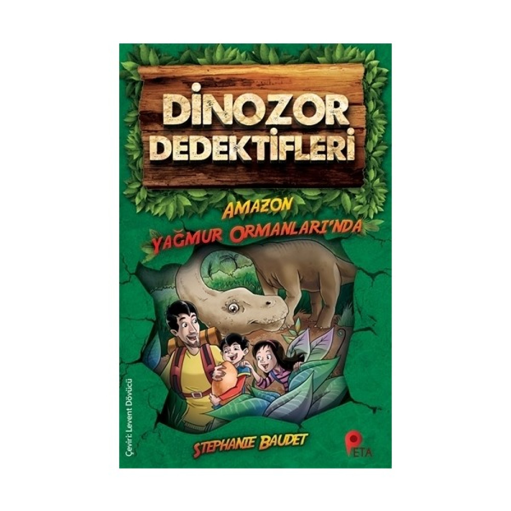 Dinozor Dedektifleri - Amazon Yağmur Ormanları’nda - Stephaie Baudet Çocuk Öykü Fiyatı
