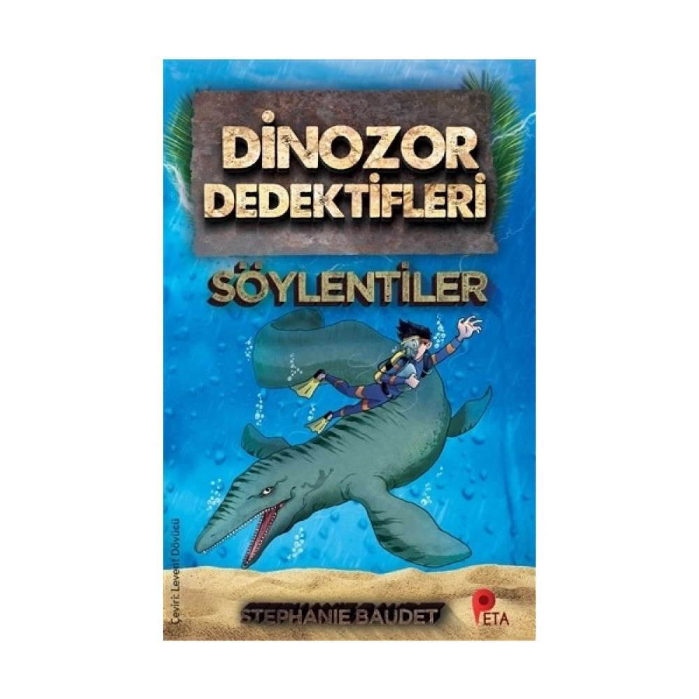 Dinozor Dedektifleri - Söylentiler - Stephaie Baudet Çocuk Öykü Fiyatı