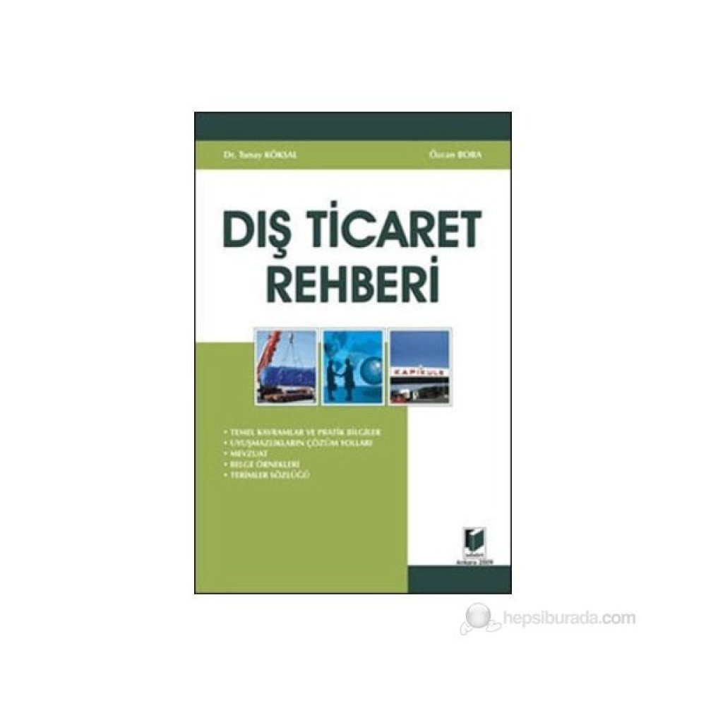 Dış Ticaret Rehberi-Tunay Köksal Hukuk Kitapları Fiyatı