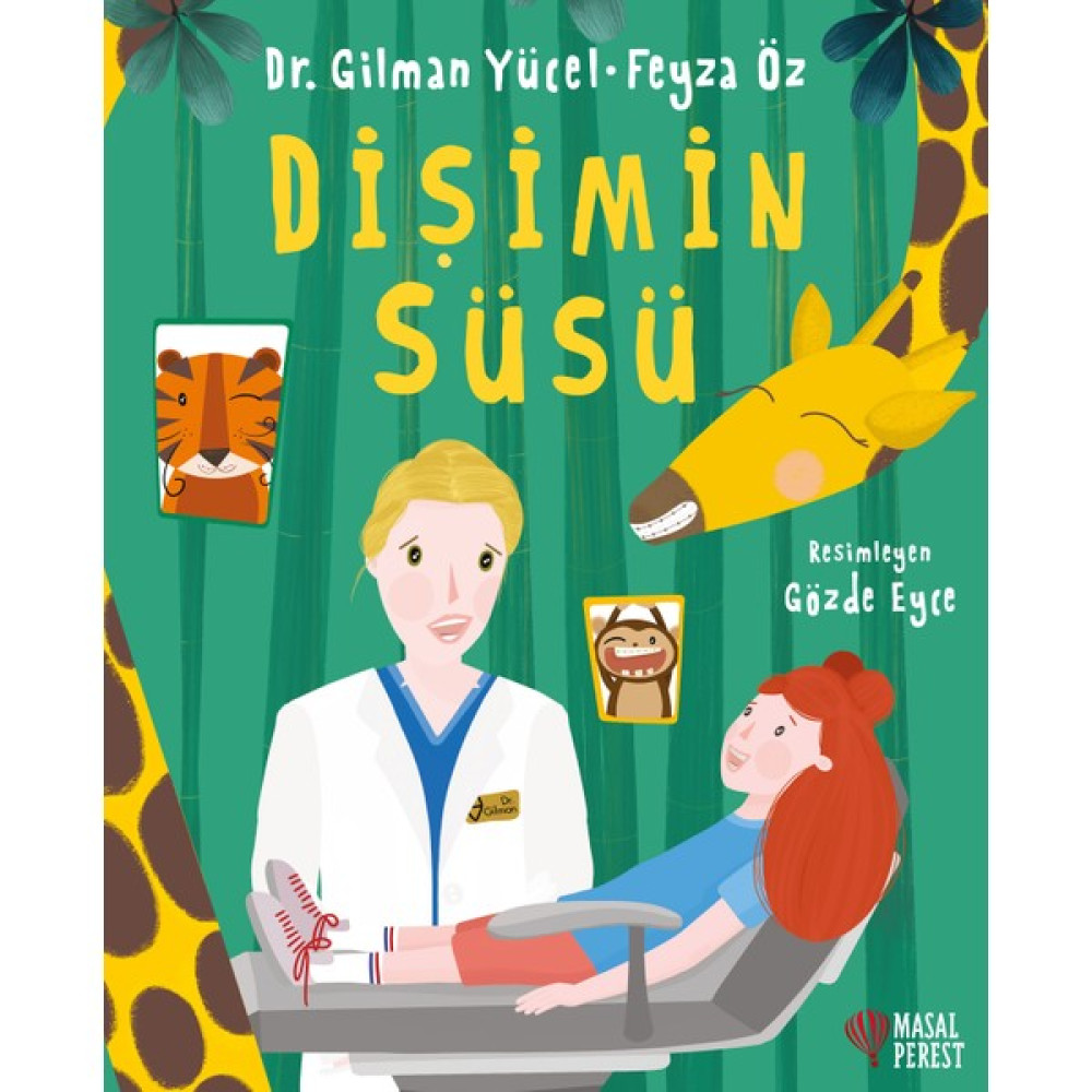 Dişimin Süsü - Gilman Yücel Çocuk Öykü Fiyatı
