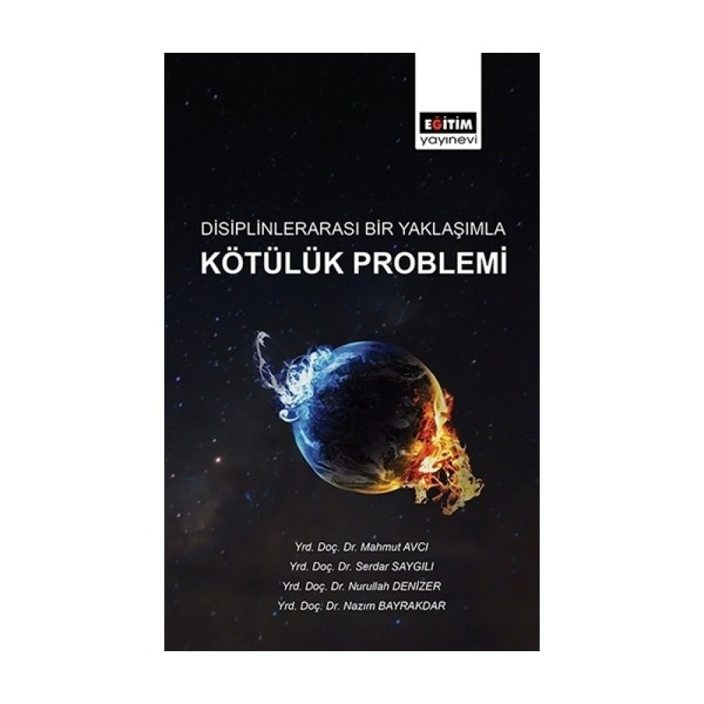 Disiplinlerarası Bir Yaklaşımla Kötülük Problemi Kişisel Gelişim ve Psikoloji Fiyatı
