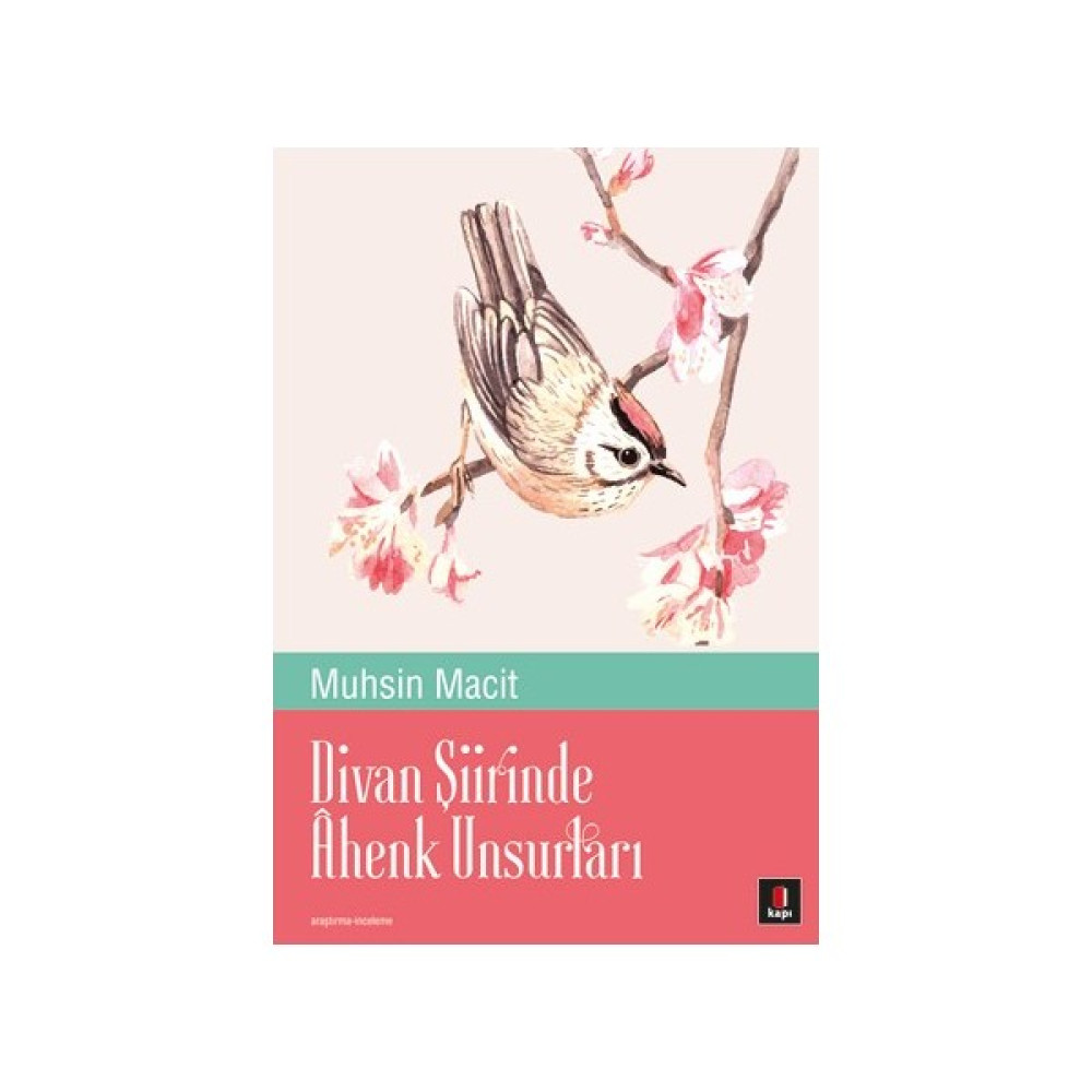 Divan Şiirinde Ahenk Unsurları-Muhsin Macit Deneme - İnceleme Fiyatı