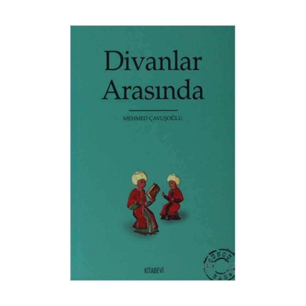 Divanlar Arasında-Mehmed Çavuşoğlu Edebiyat Fiyatı