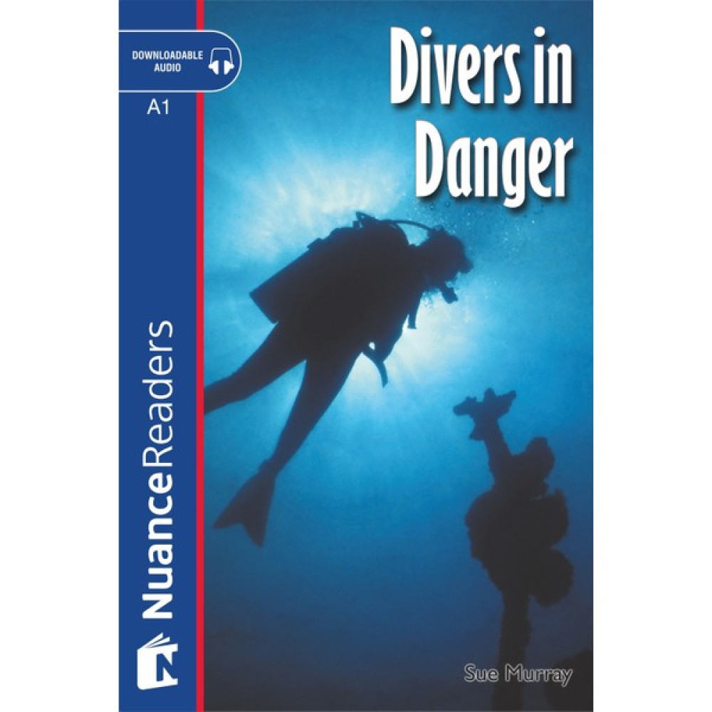 Divers in Danger +Audio (Nuance Readers Level–1) Yabancı Dil Roman ve Öyküler Fiyatı