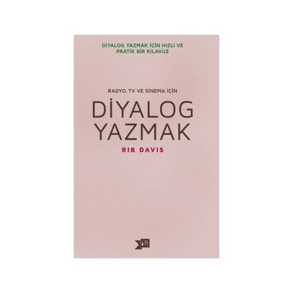 Diyalog Yazmak: Radyo, Tv Ve Sinema İçin-Rib Davis Akademik Fiyatı