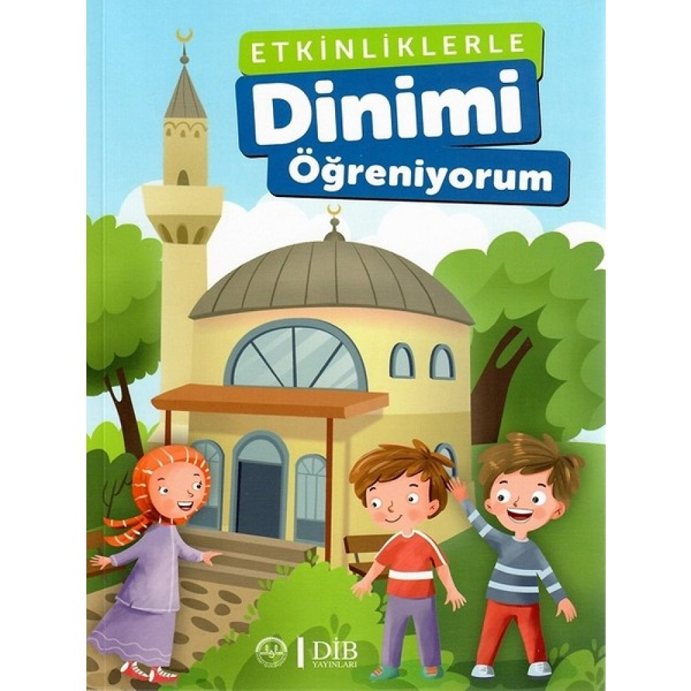 Diyanet Işleri Başkanlığı Yayınları - Etkinliklerle Dinimi Öğreniyorum Okul Öncesi Eğitici & Öğretici Kitaplar Fiyatı