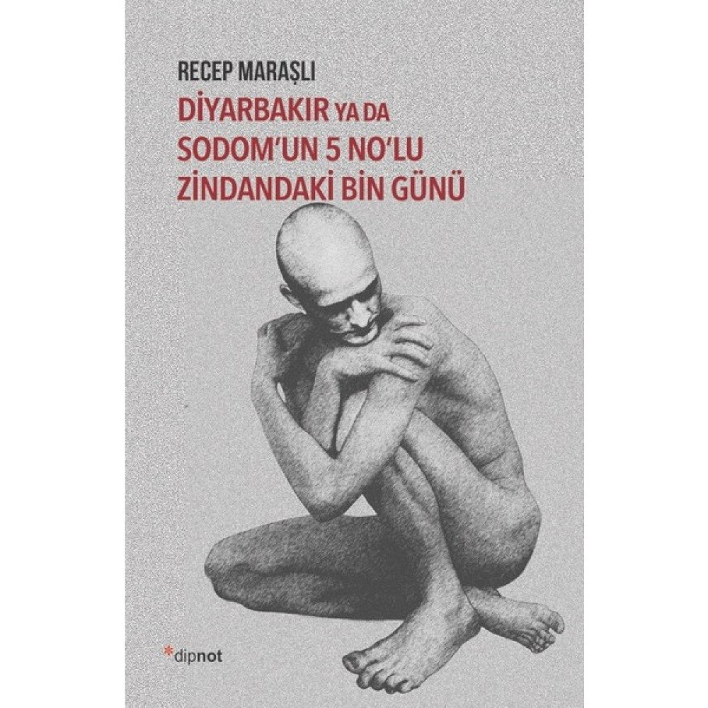 Diyarbakır Ya Da Sodom’un 5 No’lu Zindandaki Bin Günü - Recep Maraşlı Mektup - Anı - Günlük - Anlatı Fiyatı