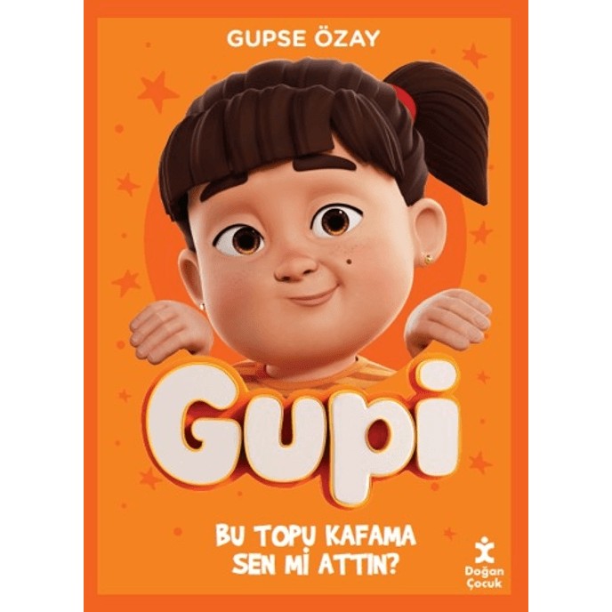 Doğan Çocuk Gupi - Bu Topu Kafama Sen Mi Attın? - Gupse Özay Diğer Fiyatı