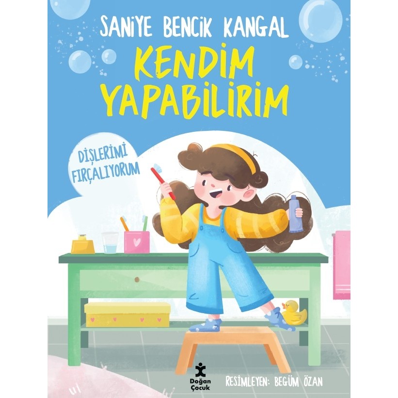 Doğan Çocuk Kendim Yapabilirim-Dişlerimi Fırçalıyorum - Saniye Bencik Kangal Diğer Fiyatı