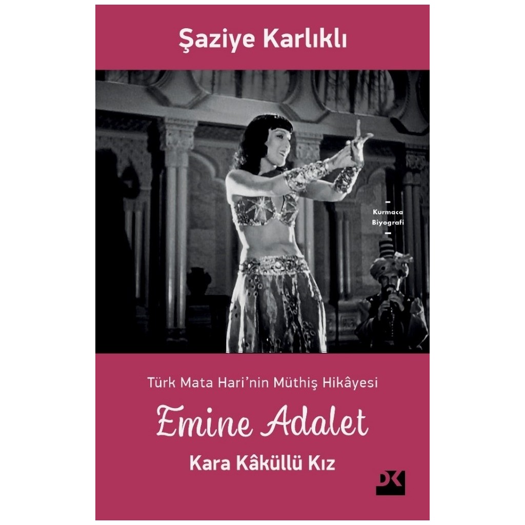 Doğan Kitap Emine Adalet Kara Kâküllü Kız - Şaziye Karlıklı Ciltsiz Eser 308 Sayfa Devlet Adamları & Siyasetçiler Fiyatı