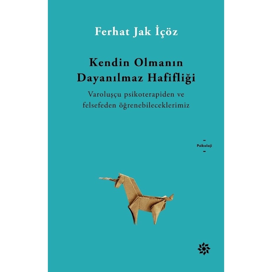 Doğan Novus Kendin Olmanın Dayanılmaz Hafifliği Ferhat Jak İçöz Doğan Yayınları Ciltsiz 240 Sayfa Psikoloji Kitapları Fiyatı