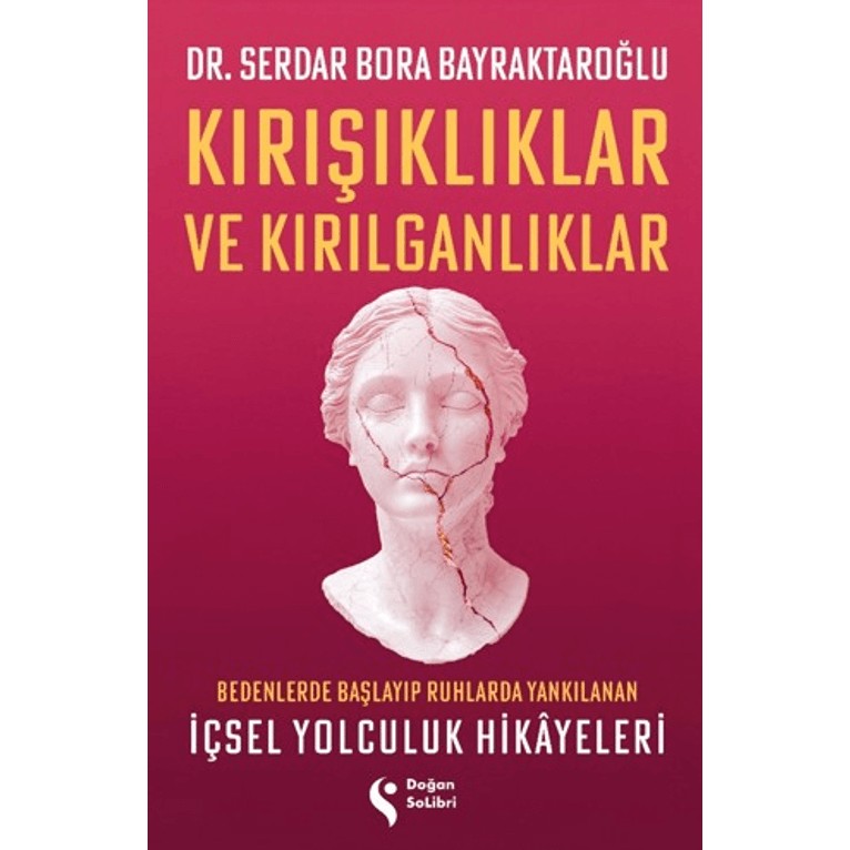 Doğan Solibri Kırışıklıklar ve Kırılganlıklar - Serdar Bora Bayraktaroğlu Diğer Fiyatı
