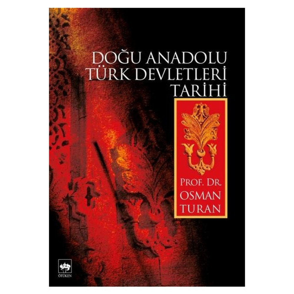 Doğu Anadolu Türk Devletleri Tarihi-Osman Turan Türk Tarihi Fiyatı