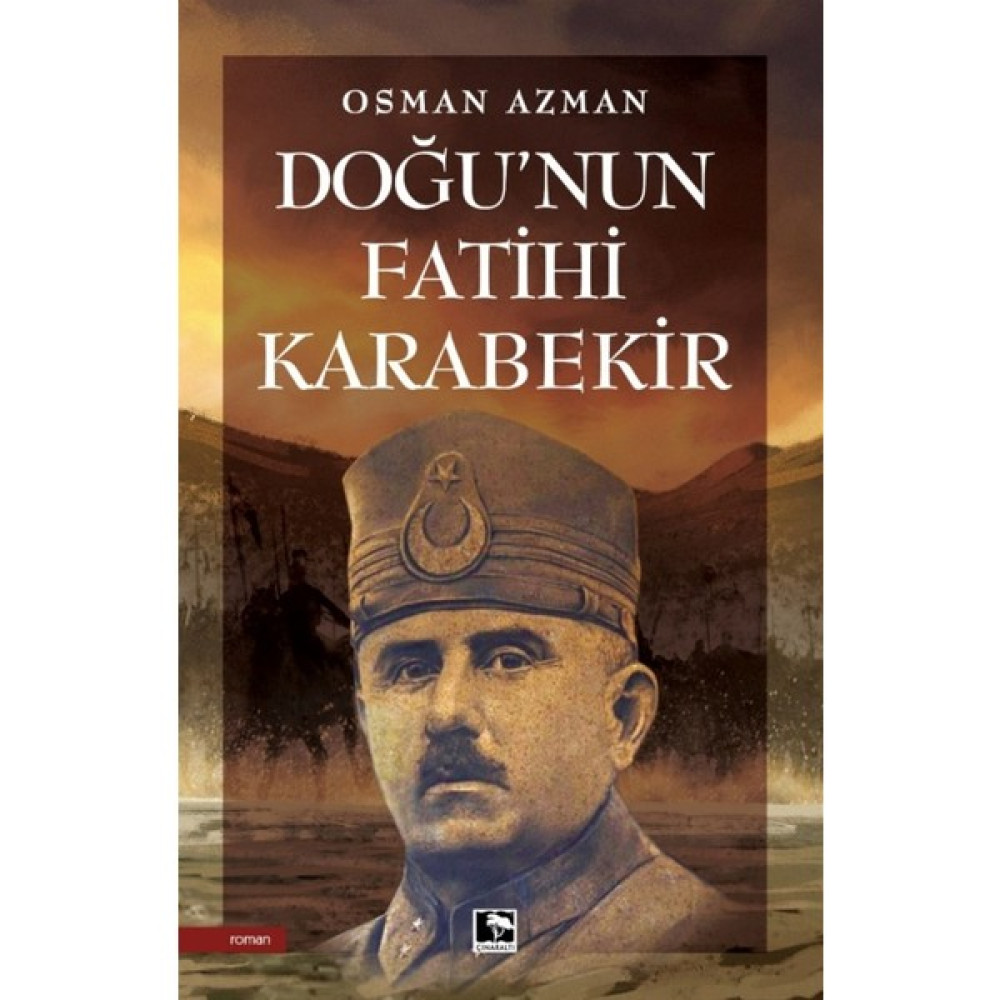 Doğu’nun Fatihi Karabekir - Osman Azman Çeviri Romanlar Fiyatı