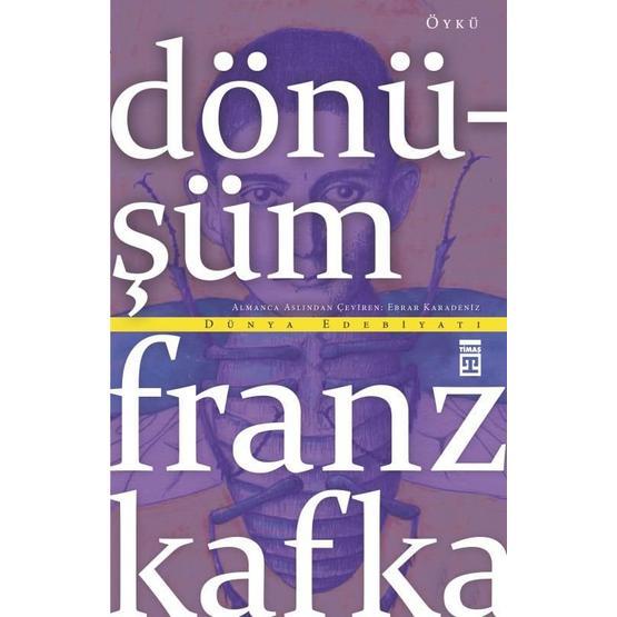 Dönüşüm - Franz Kafka