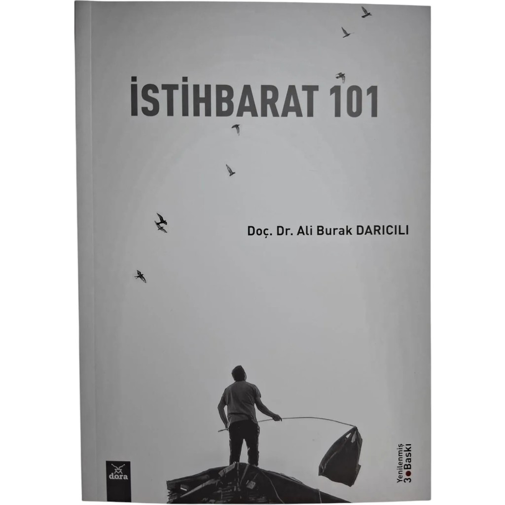Dora Basım Yayın Istihbarat 101 - Ali Burak Darıcılı - 122023drc Türk ve Dünya Siyaseti Fiyatı